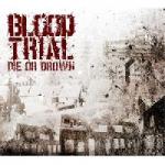 Bloodtrial - Die Or Drown